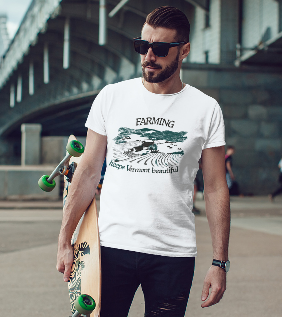 Farming Keeps Vermont Beautiful Agriculture Landscape Scene T-Shirt