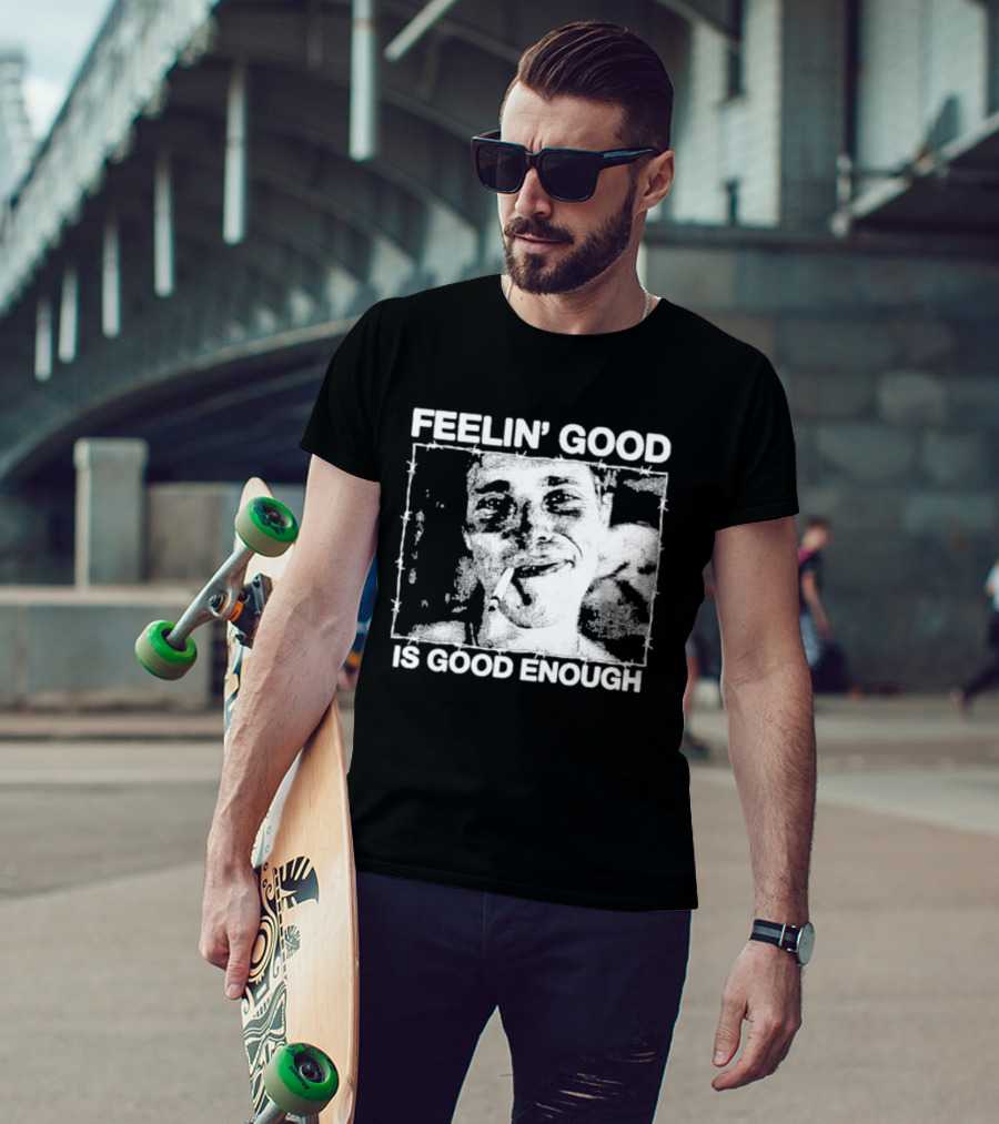 Feelin' Good Is Good Enough Smoking Cigarette Retro Vibe T-Shirt