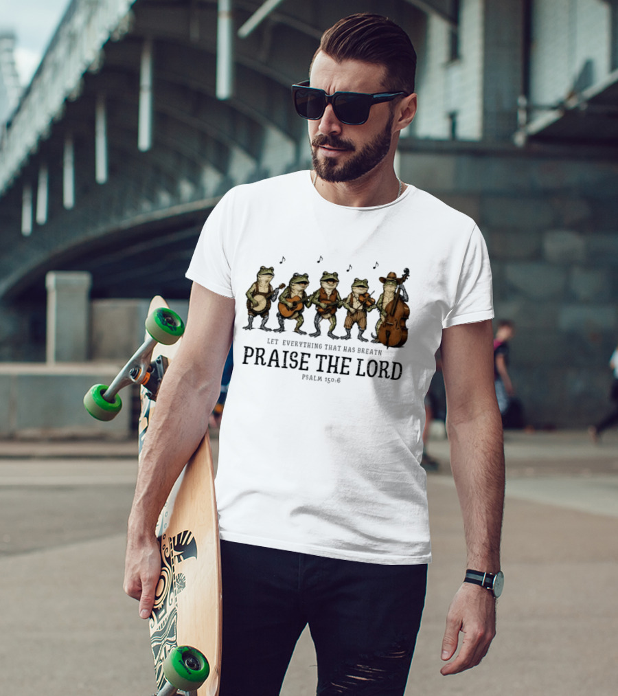 Praise The Lord Psalm 150:6 Frog Band Cowboy Music T-Shirt