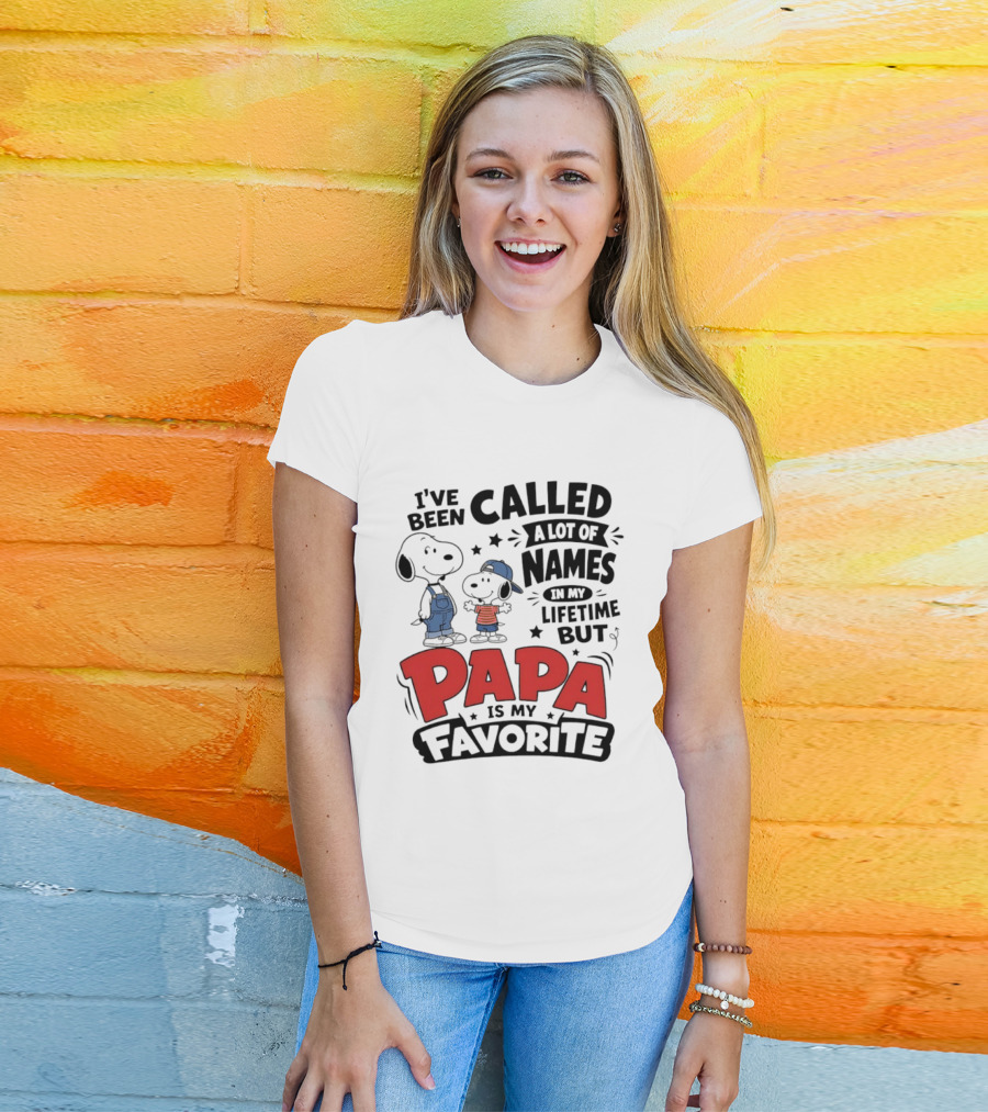 Snoopy Called A Lot Of Names In My Lifetime But Papa Is My Favorite T-Shirt