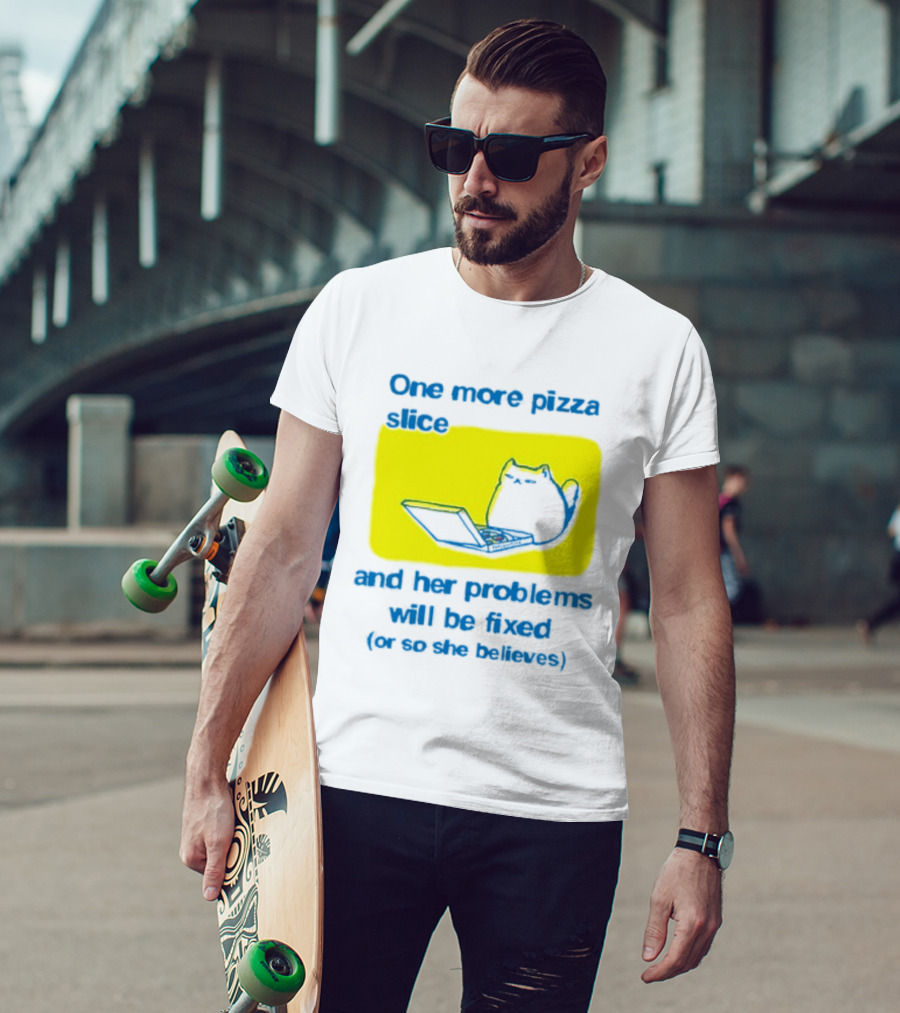 One More Pizza Slice And Her Problems Will Be Fixed Cat Eating Pizza T-Shirt