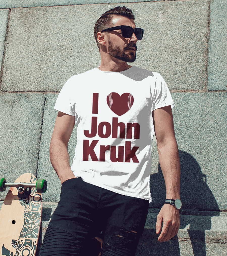 Philadelphia Phillies I Love John Kruk Baseball T-Shirt