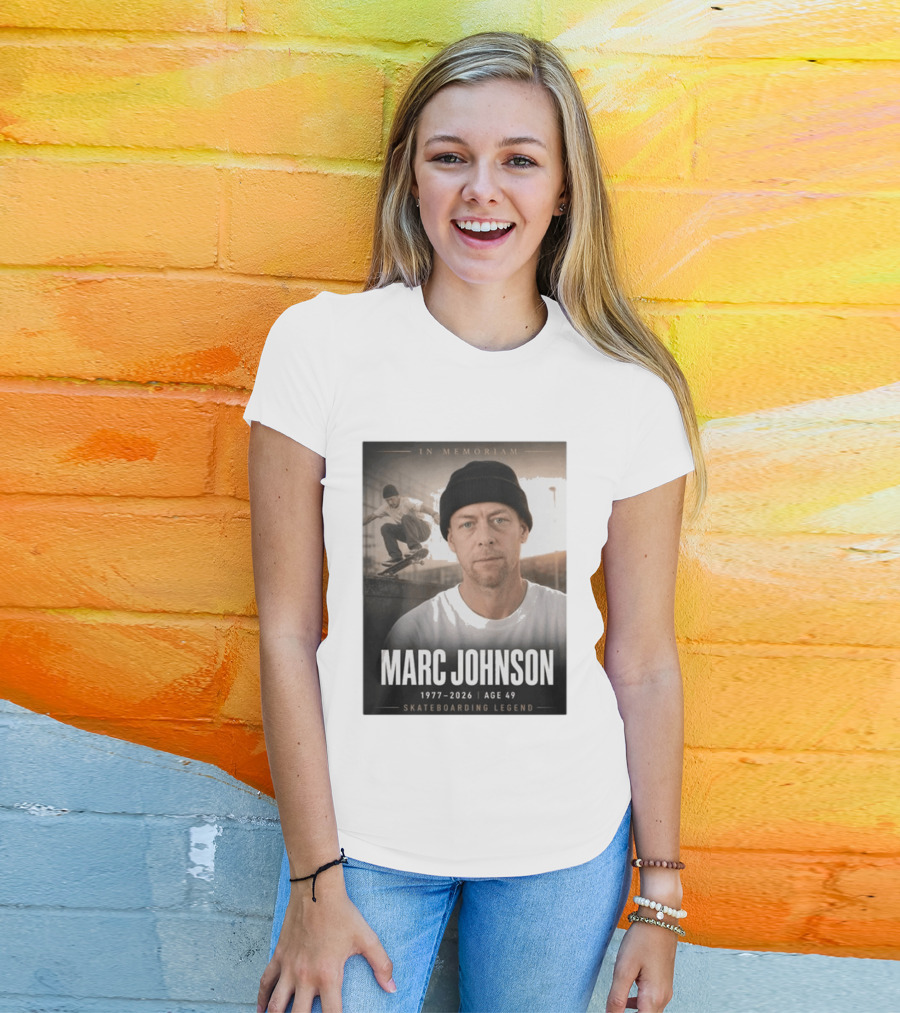 In Memoriam Marc Johnson 1977 2026 Skateboarding Legend T-Shirt