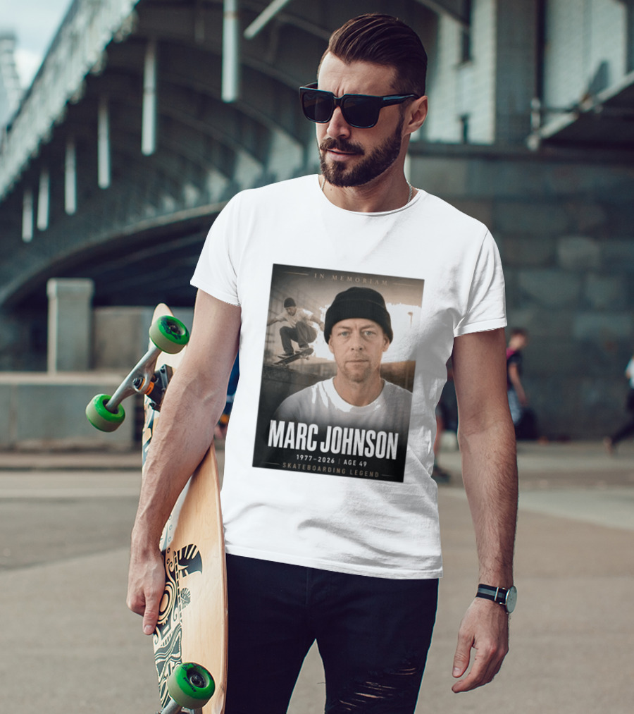 In Memoriam Marc Johnson 1977 2026 Skateboarding Legend T-Shirt