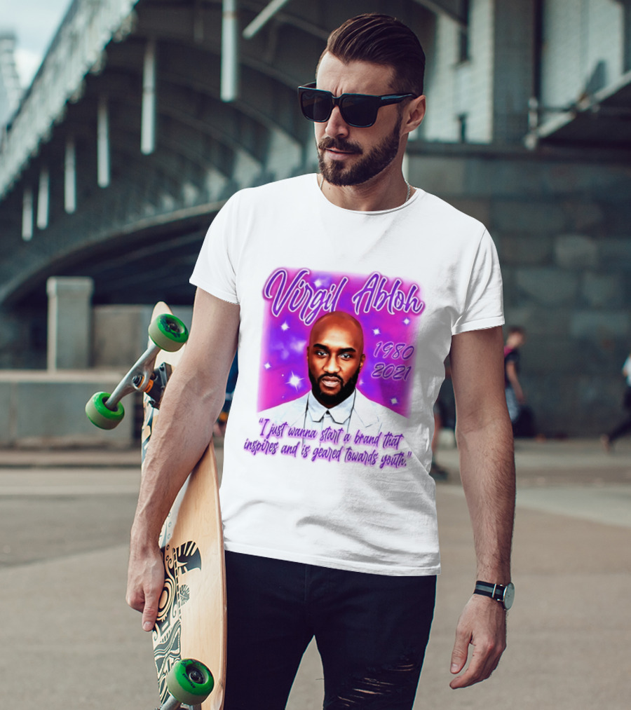 Virgil Abloh 1980 2021 I Just Wanna Start A Brand That Inspires And Is Geared Towards Youth T-Shirt
