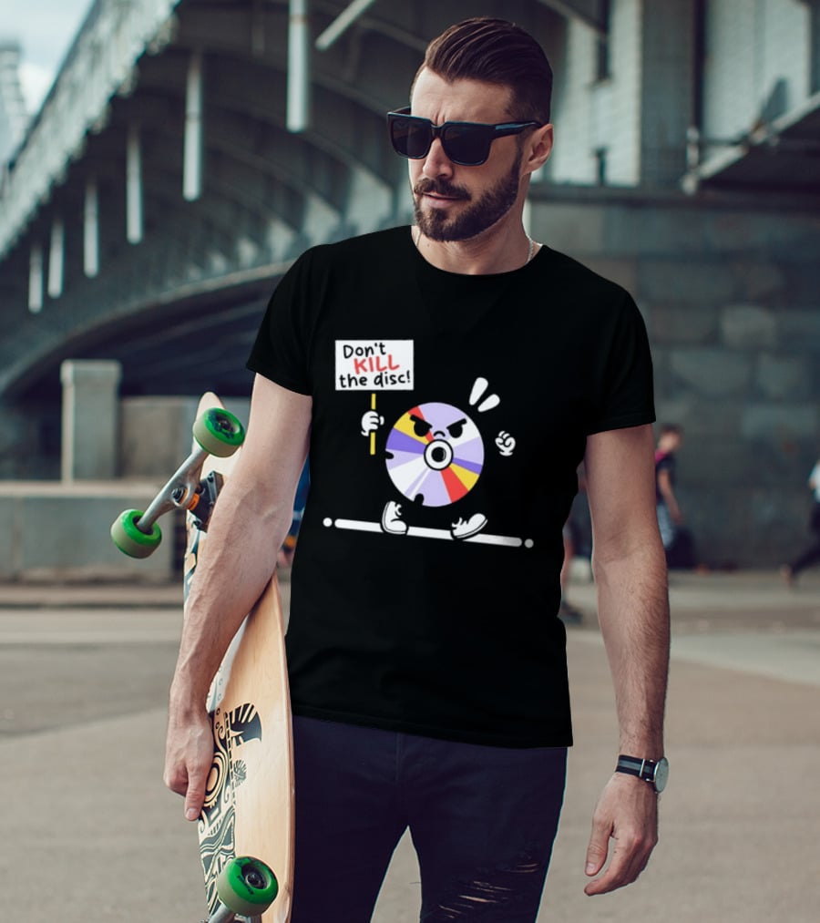 Don't Kill The Disc CD Tech Music Media Protest Cartoon T-Shirt