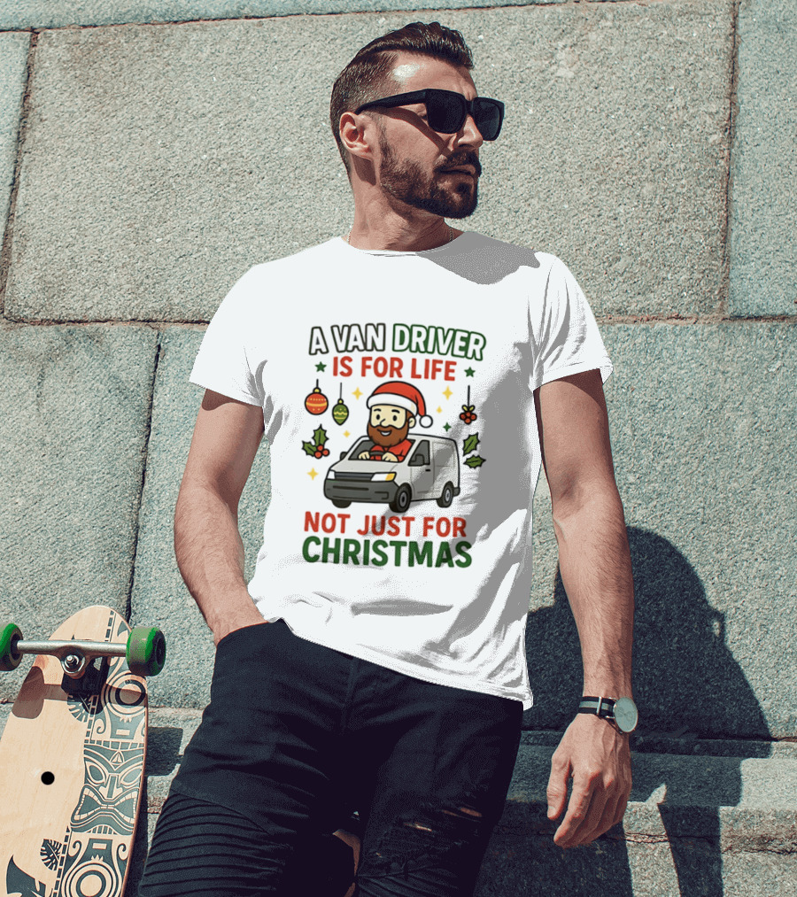 A Van Driver Is For Life Not Just For Christmas Santa Hat Christmas Ornaments T-Shirt