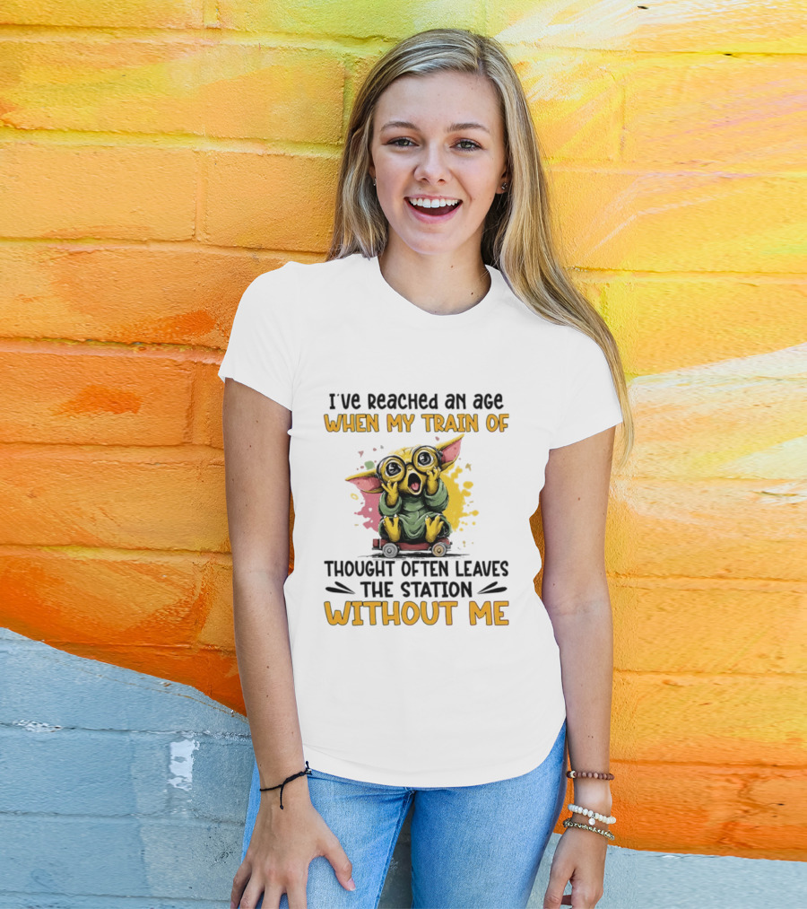 Baby Yoda I've Reached An Age When My Train Of Thought Often Leaves The Station Without Me T-Shirt