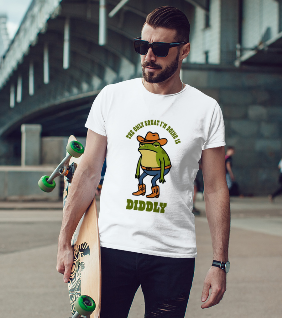 Cowboy Frog The Only Squat I'm Doing Is Diddly T-Shirt