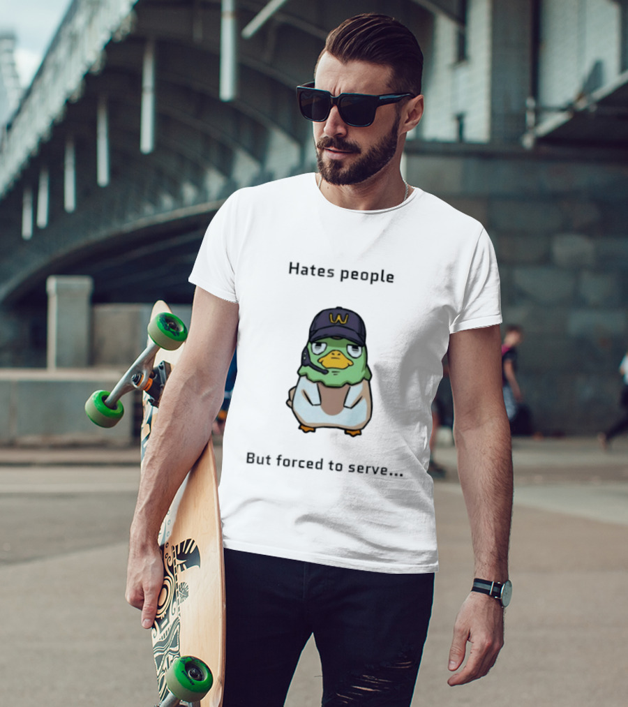 Hates People But Forced To Serve Duck Wearing Cap T-Shirt