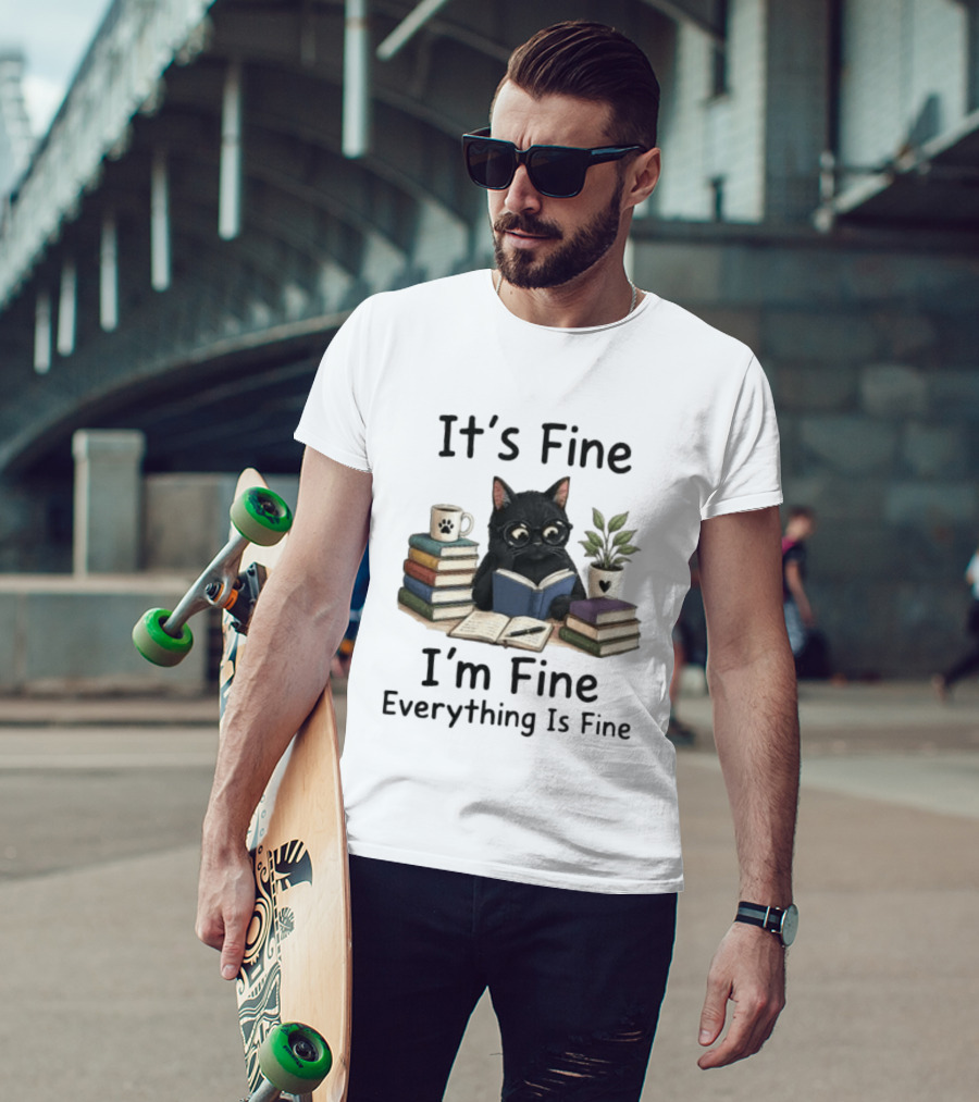 Black Cat Reading Books It's Fine I'm Fine Everything Is Fine Coffee Plant T-Shirt