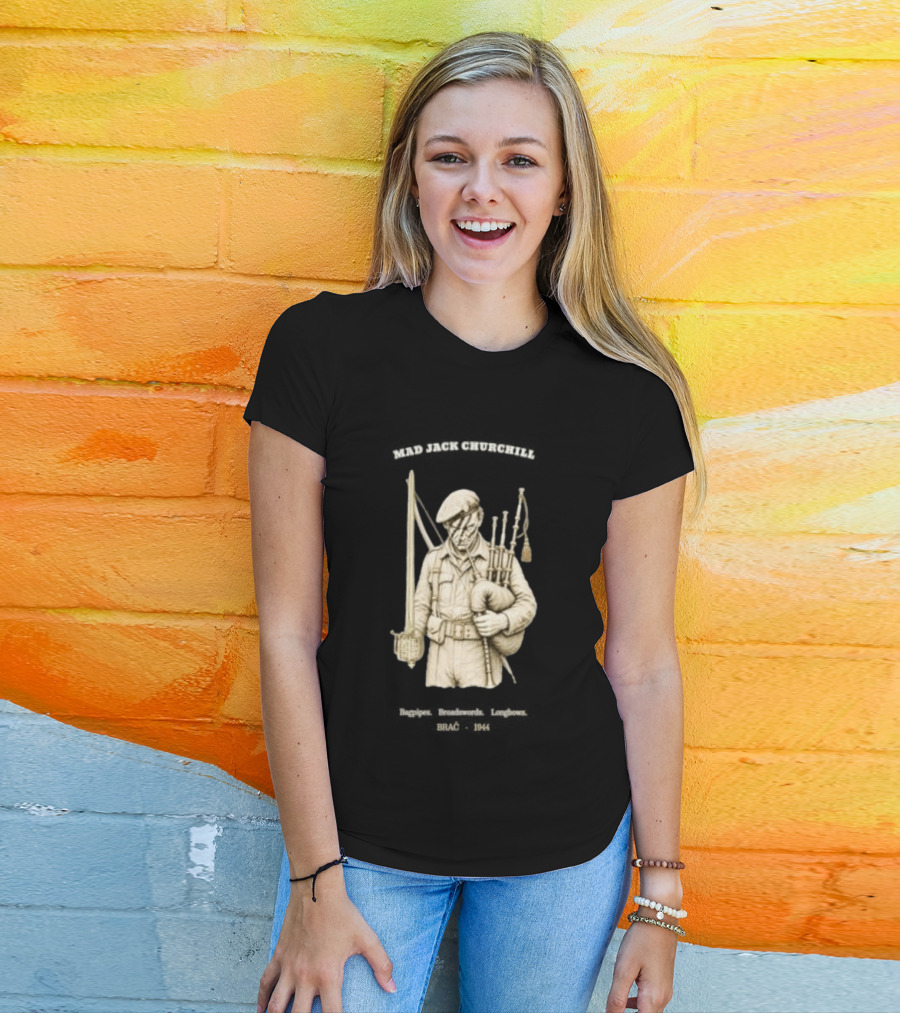 Mad Jack Churchill Bagpipes Broadswords Longbows Brač 1944 WWII Legendary Figure T-Shirt