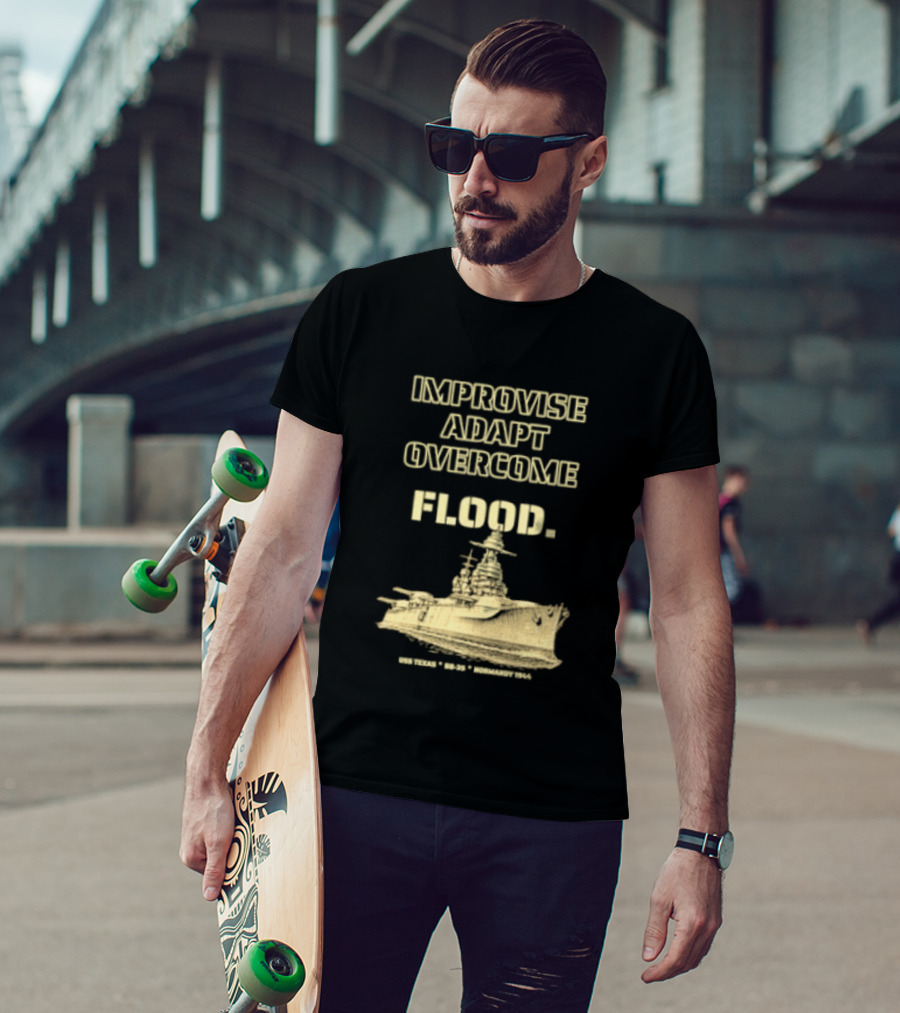 Improvise Adapt Overcome USS Texas BB 35 Flood Normandy 1944 T-Shirt