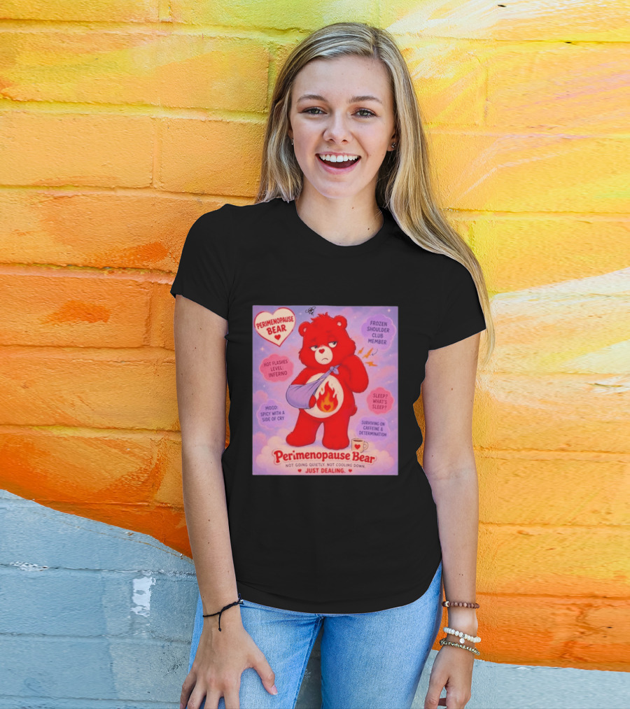 Perimenopause Bear Mood Spicy Hot Flashes Inferno Frozen Shoulder Club Member T-Shirt