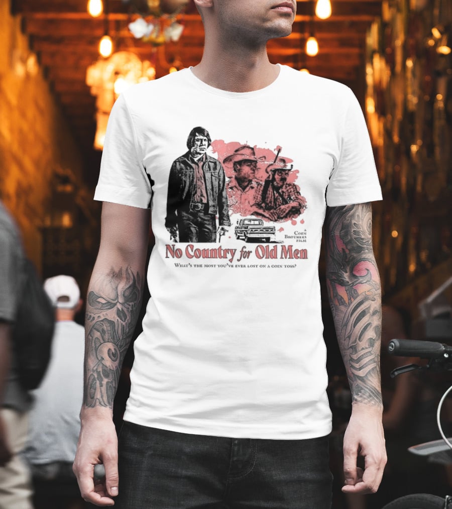 No Country For Old Men What's The Most You've Ever Lost On A Coin Toss Coen Brothers Film 2 Sided T-Shirt