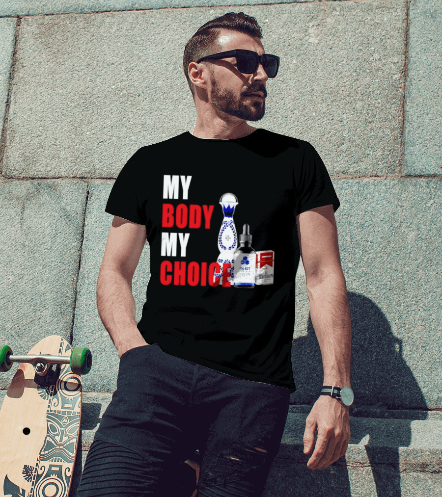 My Body My Choice Tequila MK 677 Marlboro T-Shirt