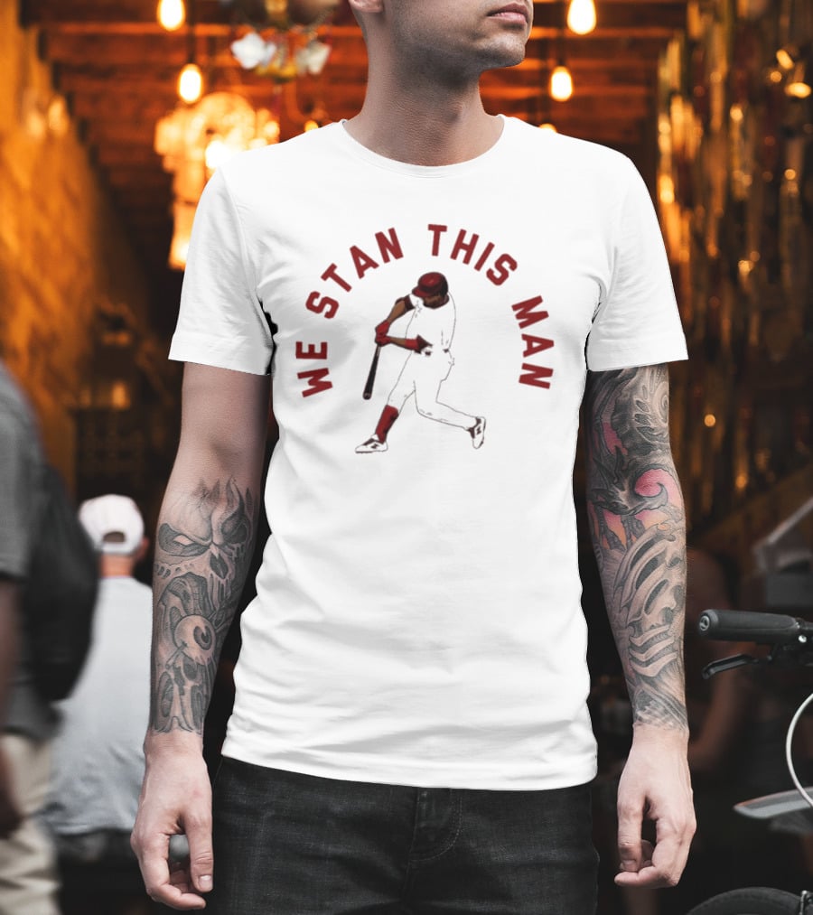 Phillies Luis Arraez We Stan This Man Baseball T-Shirt