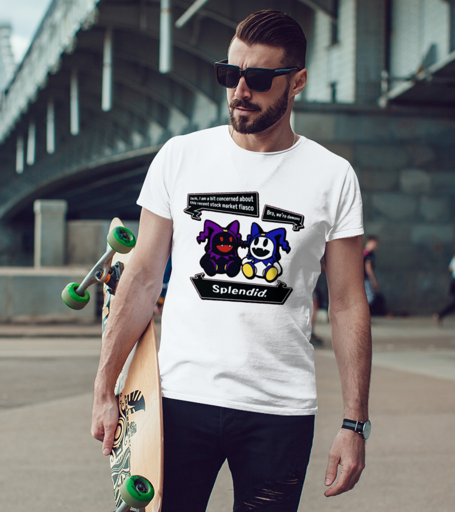 Splendid Jack I Am Concerned About This Recent Stock Market Fiasco Bro We're Demons T-Shirt