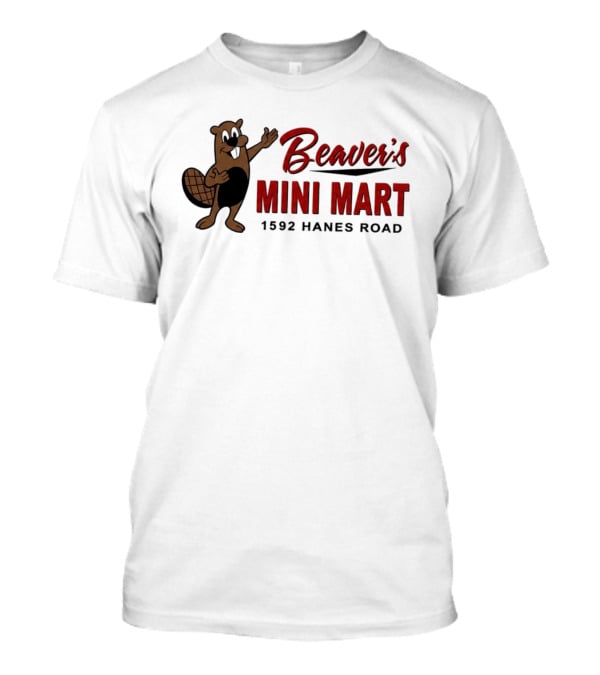 Beaver's Mini Mart Mascot Logo 1592 Hanes Road T-Shirt