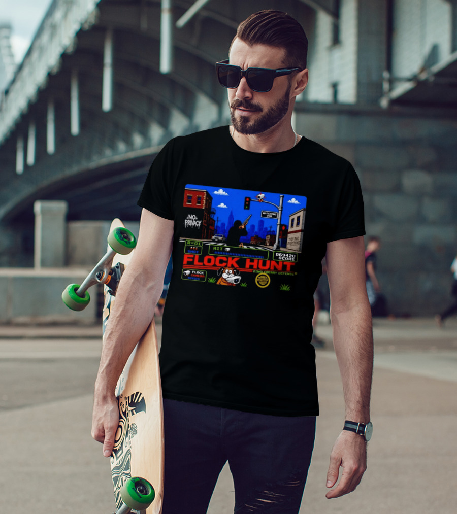 Flock Hunt No Privacy Ing You They See Everything Flock Camera Series T-Shirt