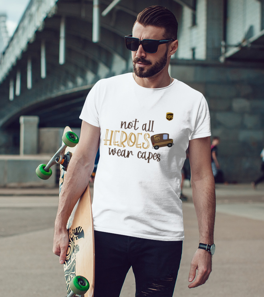 UPS Not All Heroes Wear Capes Delivery Truck T-Shirt