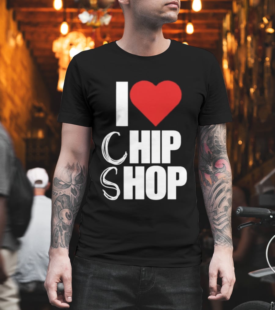 I Love Heart Chip Shop T-Shirt