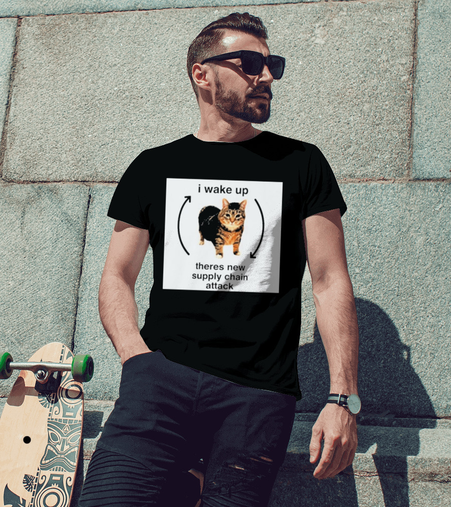 I Wake Up Theres New Supply Chain Attack Cat Meme T-Shirt