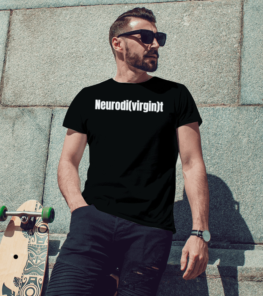 Neurodivirgin Clever Wordplay Humor T-Shirt