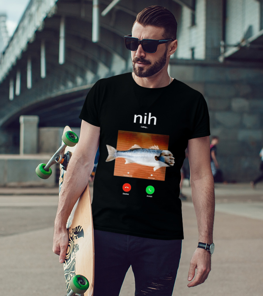 Nih Calling Fish George Floyd Meme Surreal Remind Me Message T-Shirt