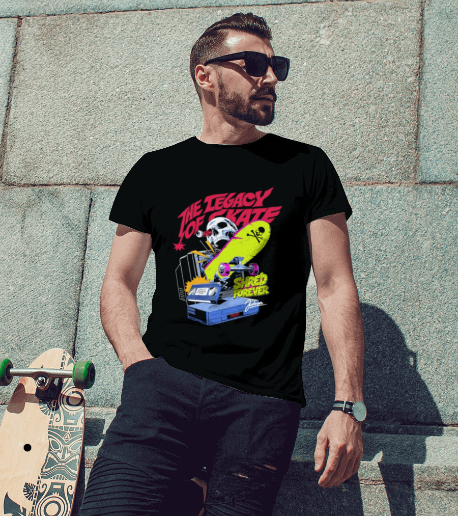 The Legacy Of Skate Shred Forever Skateboarding Adventure T-Shirt