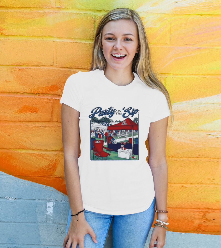 Ole Miss Rebels Party In The Sip Tailgate Football Game Day T-Shirt