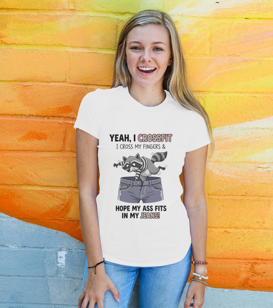 Yeah I CrossFit I Cross My Fingers And Hope My Ass Fits In My Jeans Fox Jumping Shorts T-Shirt