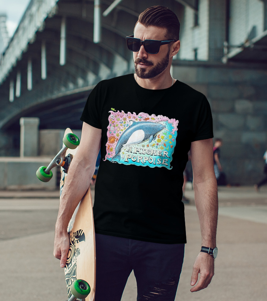 A Higher Porpoise Colorful Dolphin Psychedelic T-Shirt