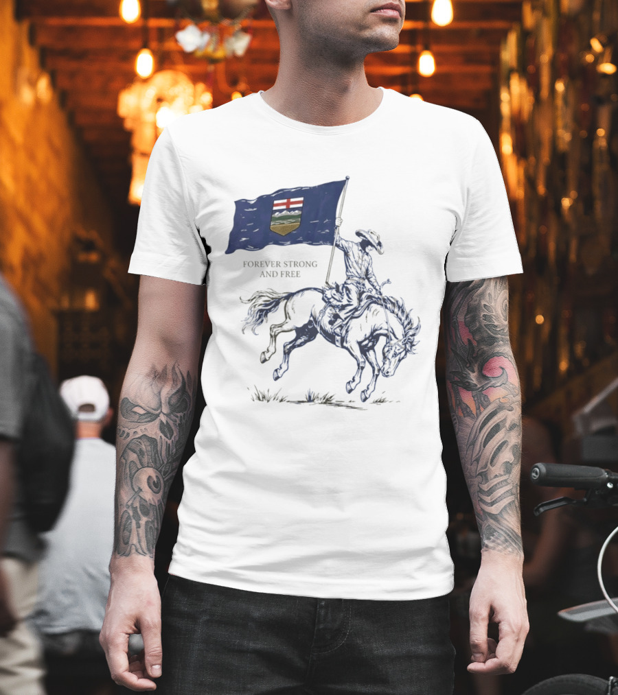 Alberta Flag Forever Strong And Free Bronco Rider Cowboy T-Shirt