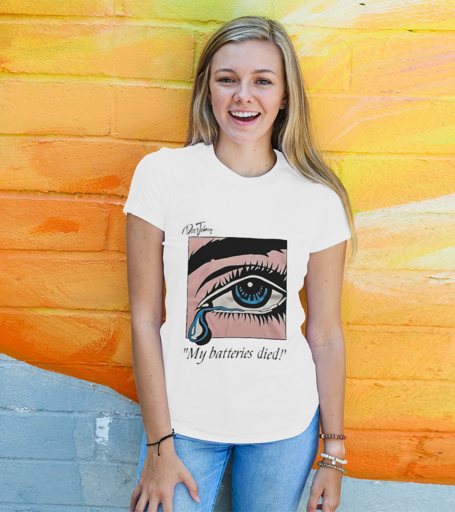 Doc Johnson My Batteries Died Tearful Eye T-Shirt
