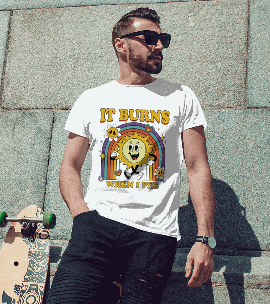 It Burns When I Pee 70s Retro Sunflower Rainbow Hearts T-Shirt