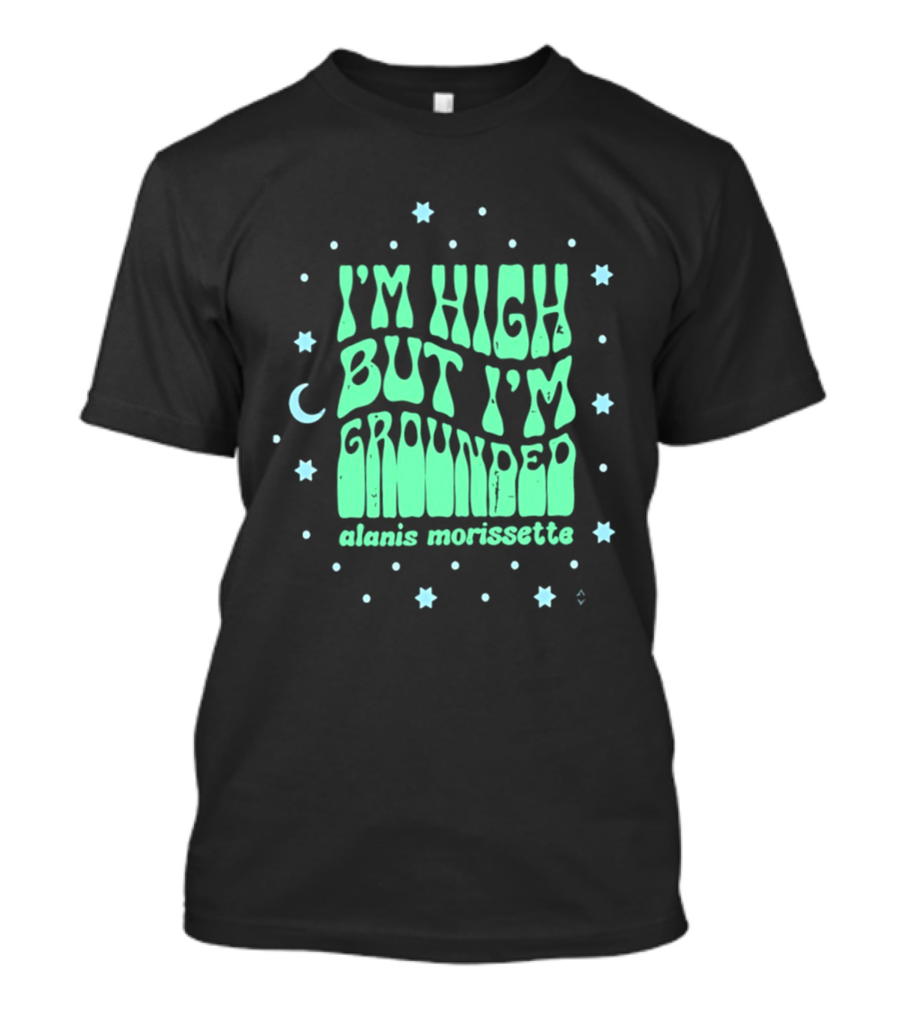 I'm High But I'm Grounded Alanis Morissette Stars And Moon T-Shirt
