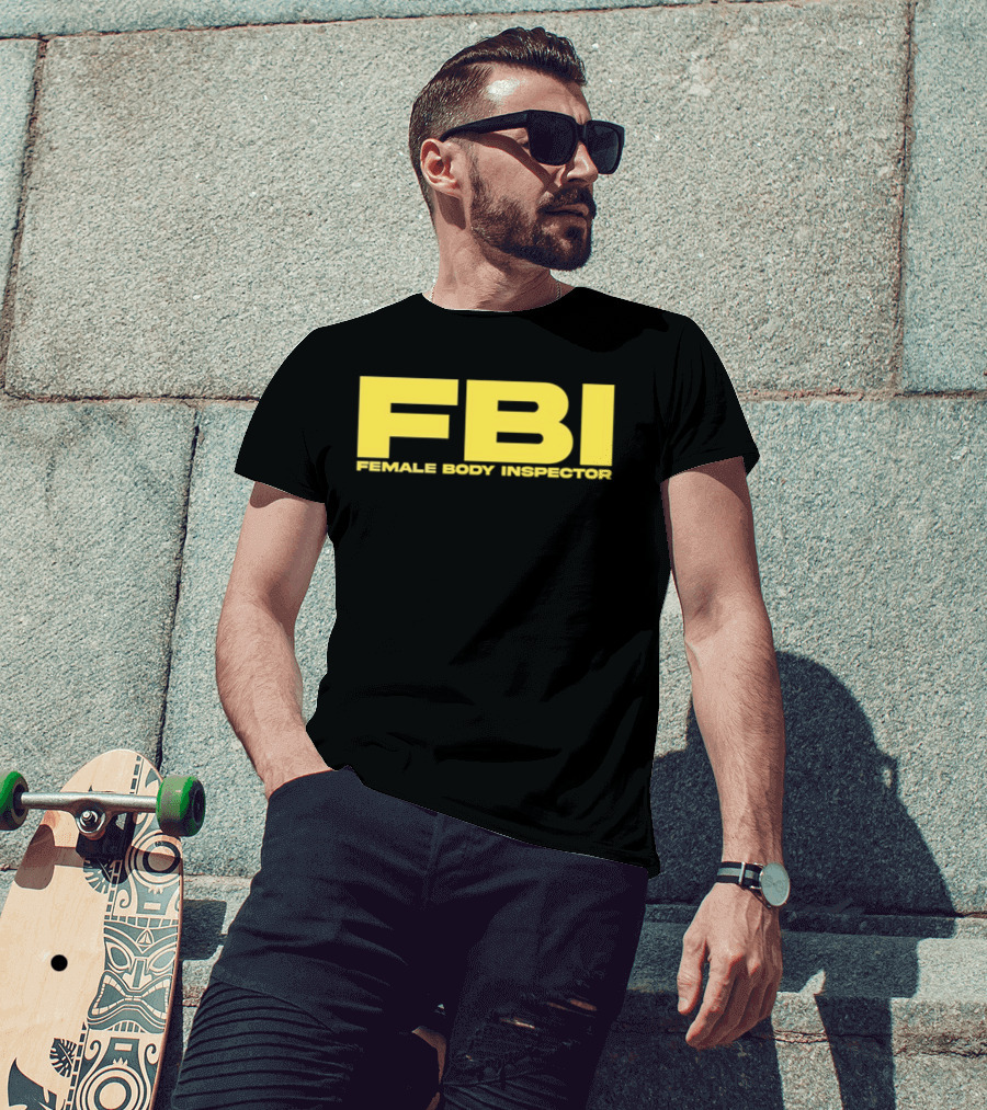 FBI Female Body Inspector Humor Bold Yellow T-Shirt