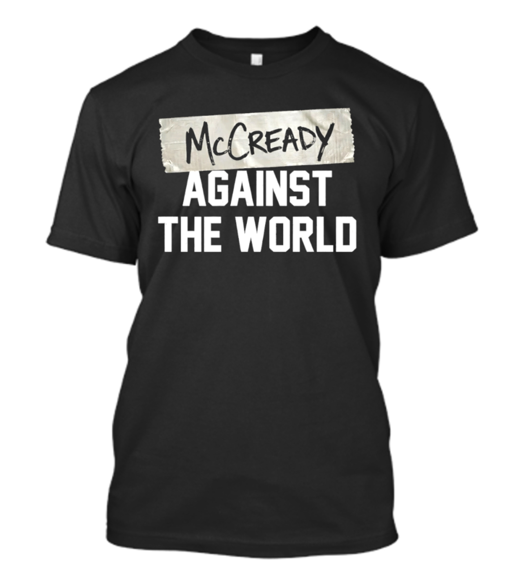 McCready Against The World Duct Tape T-Shirt