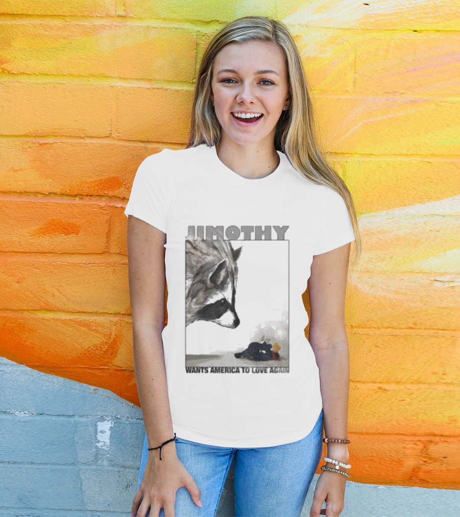 Jimothy Raccoon Wants America To Love Again Patriotic Message T-Shirt