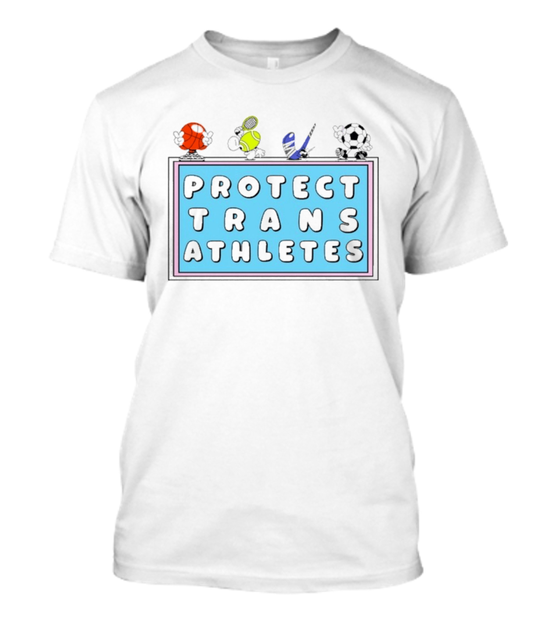 Protect Trans Athletes Sports Advocacy Basketball Tennis American Football Soccer T-Shirt
