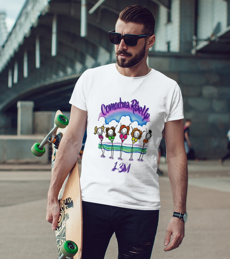 Comadres Rise Up 1.3M Celebration T-Shirt