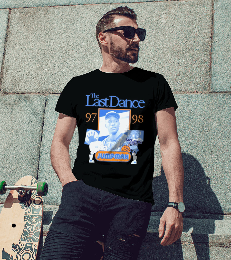 The Last Dance 97 98 Back On My Bully 23 Jumpman T-Shirt