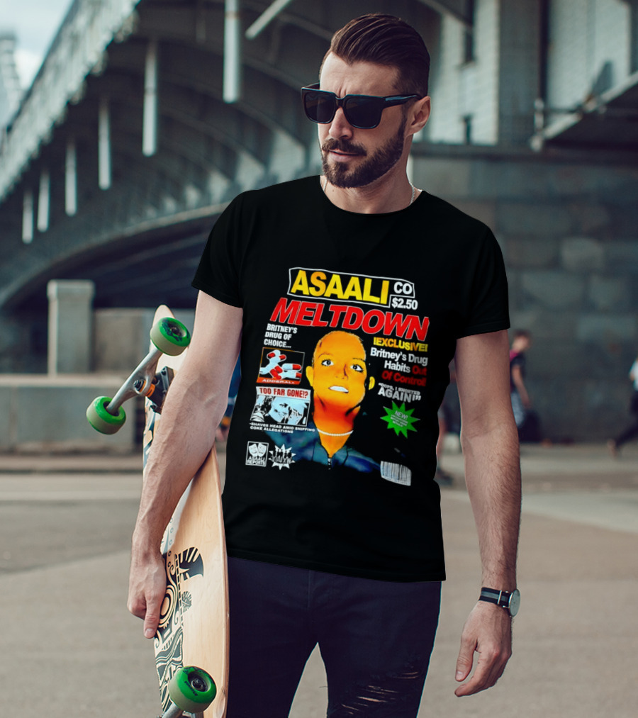 Asaali Co Meltdown Exclusive Britney's Drug Habit Out Of Control 72 Hour Sale T-Shirt