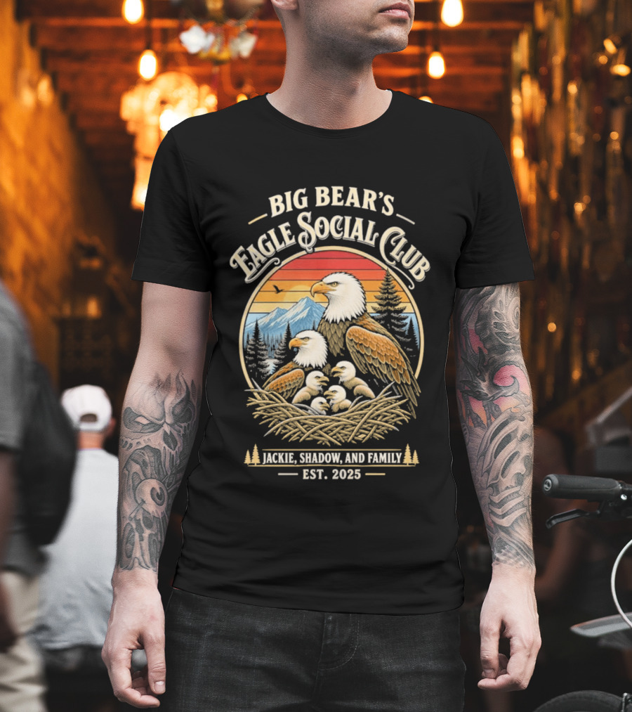 Big Bear's Eagle Social Club Jackie Shadow And Family Est. 2025 T-Shirt