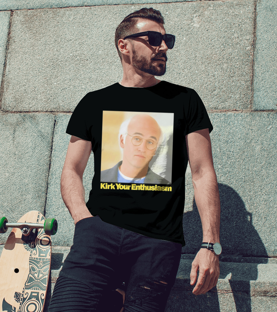 Kirk Your Enthusiasm Larry David Meme T-Shirt