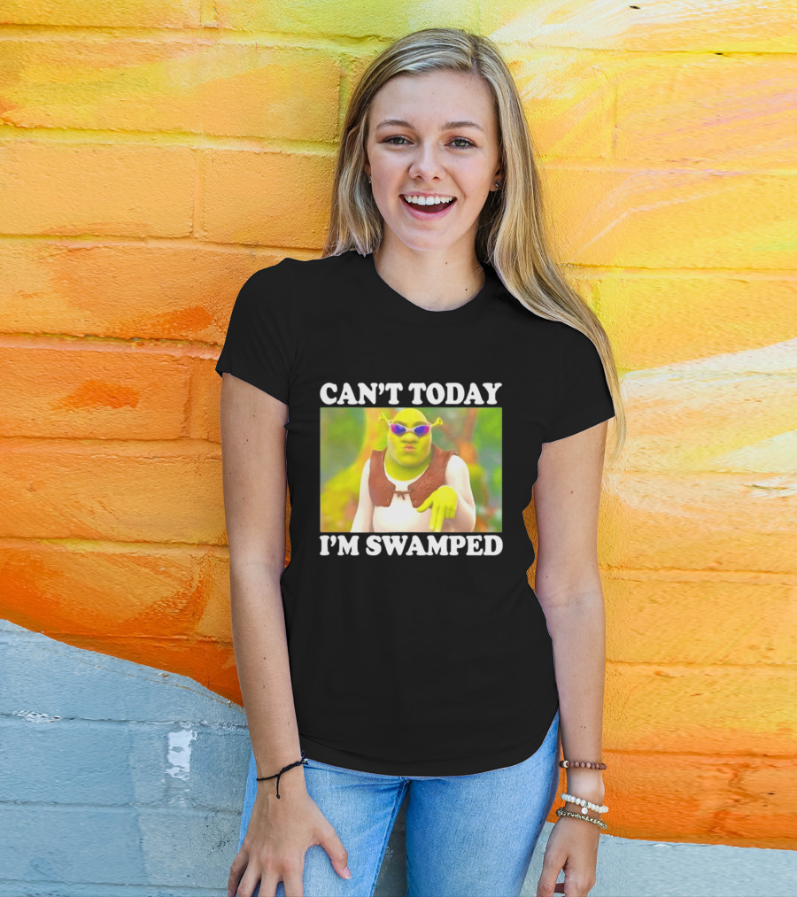 Can't Today I'm Swamped Shrek Sunglasses Meme T-Shirt