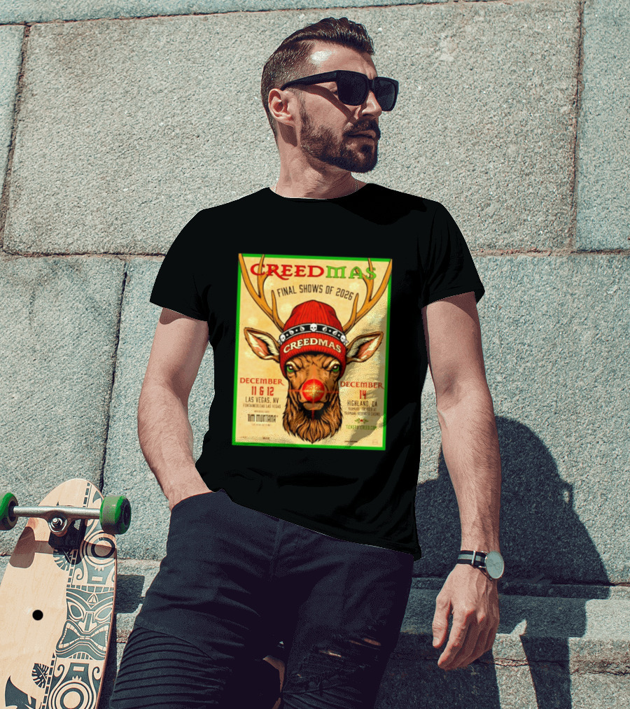 Creedmas Final Shows Of 2026 Las Vegas Nevada Highland California Tim Montana T-Shirt