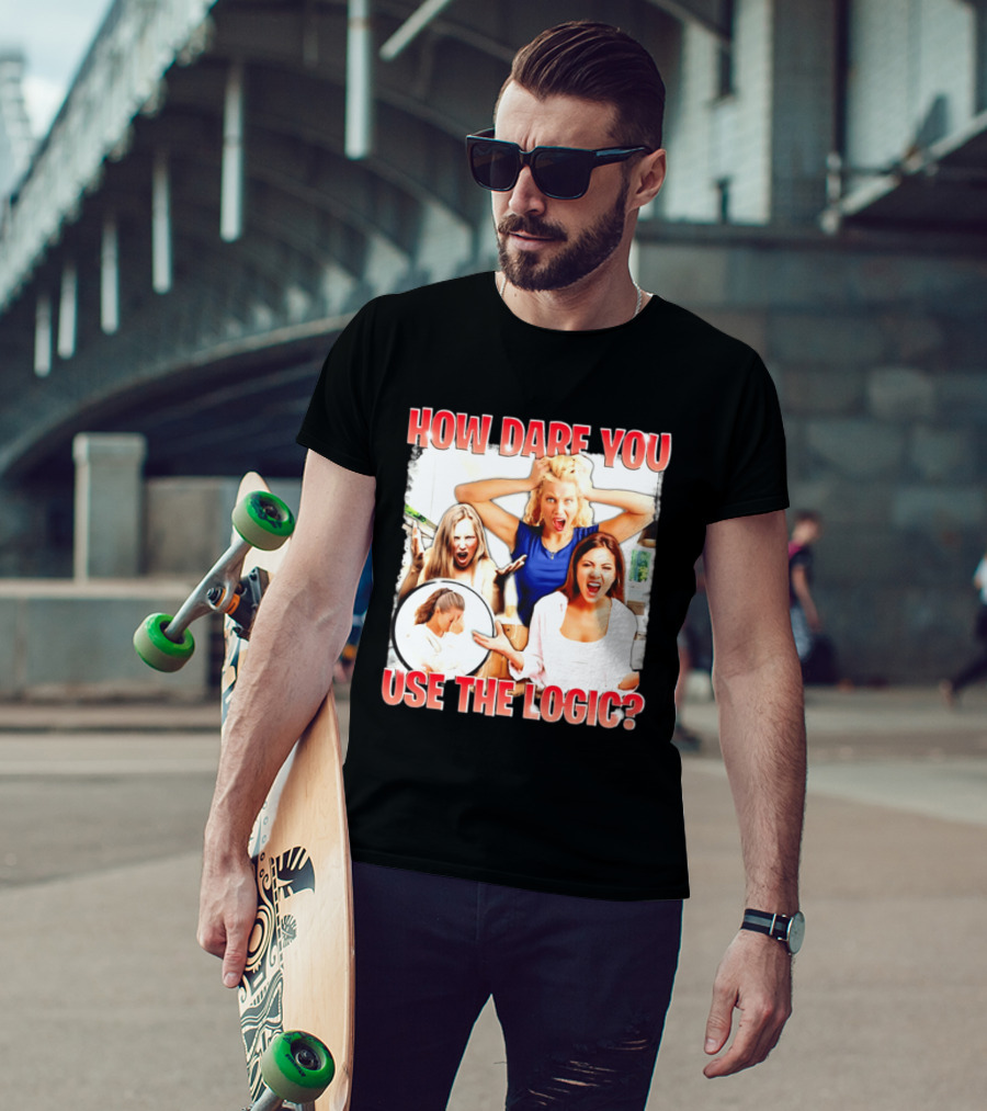 How Dare You Use The Logic Retro 90s T-Shirt