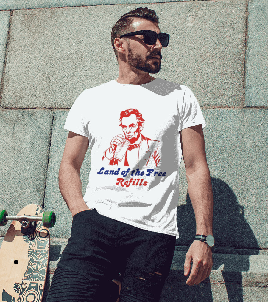 Land Of The Free Refills Abraham Lincoln Drinking Soda T-Shirt